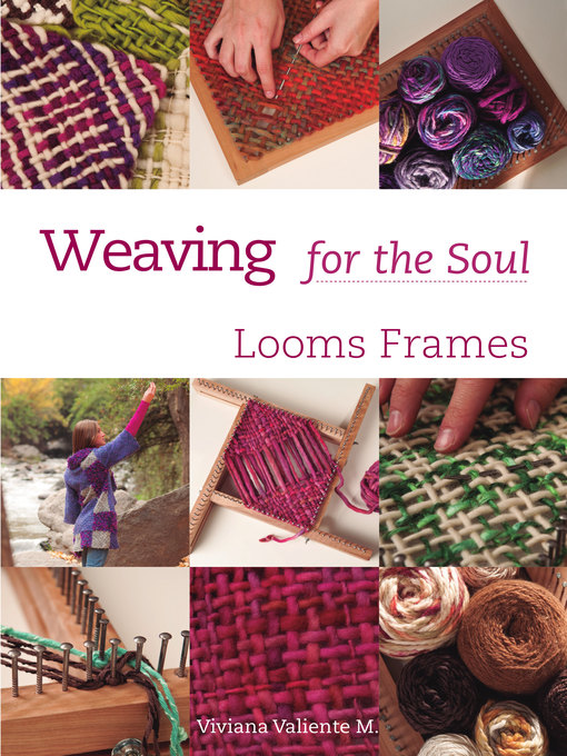 Title details for Weavings for the Soul by Viviana Valiente - Wait list